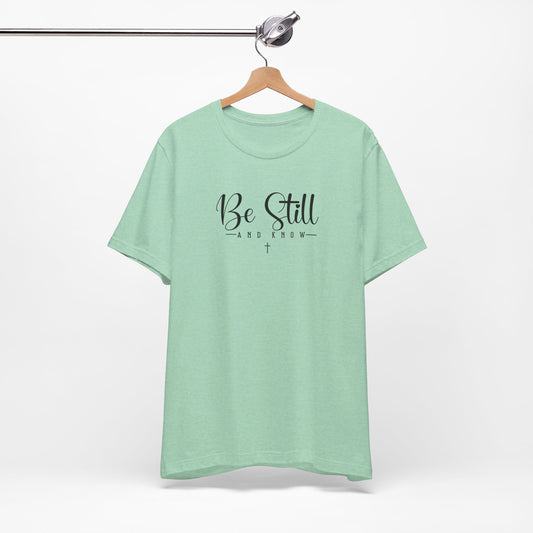 Be Still and Know Premium Shirt