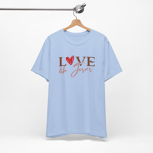 Love Like Jesus Premium Shirt