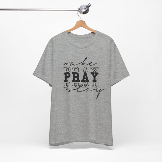 Wake Pray Slay Premium Shirt