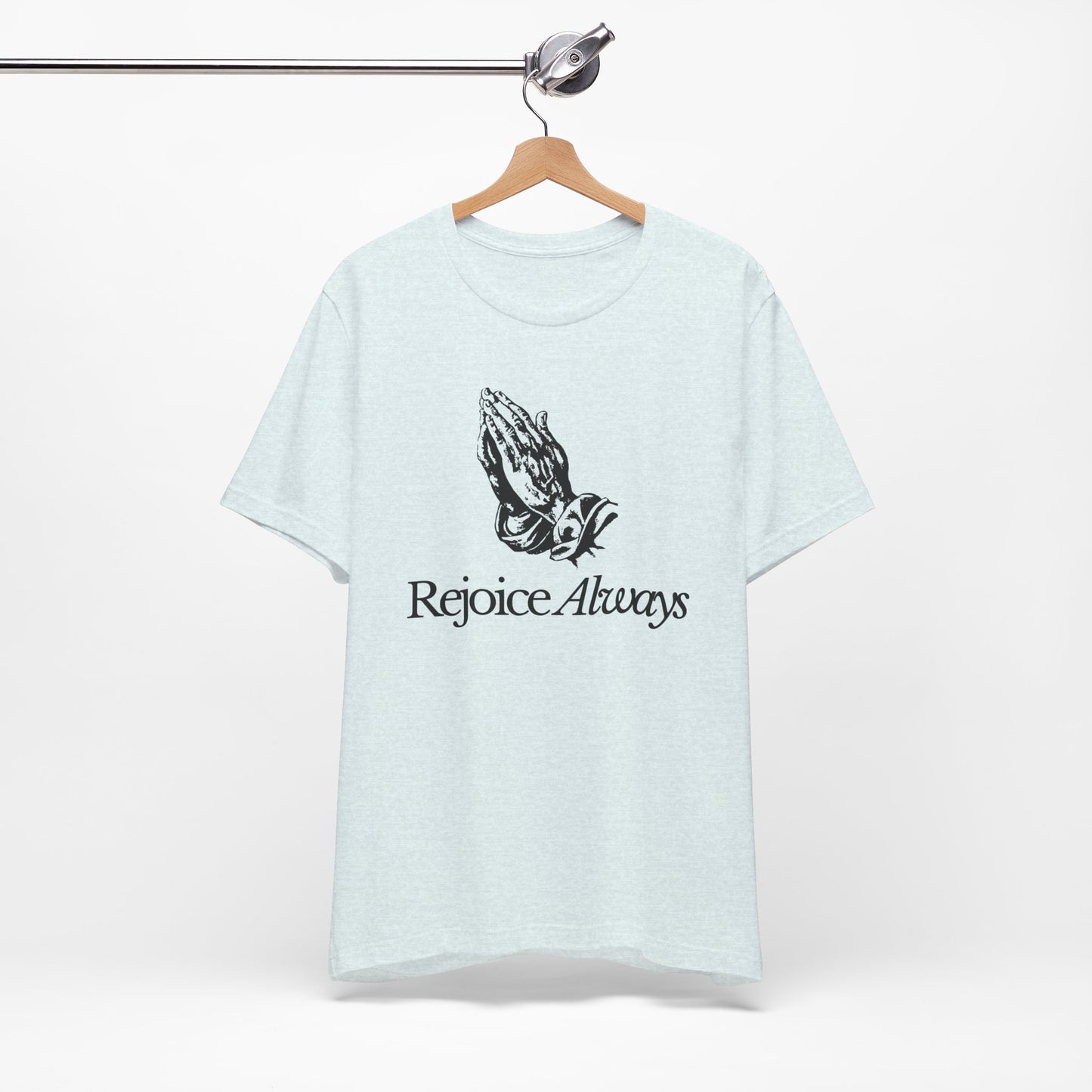 Rejoice Always Premium Shirt