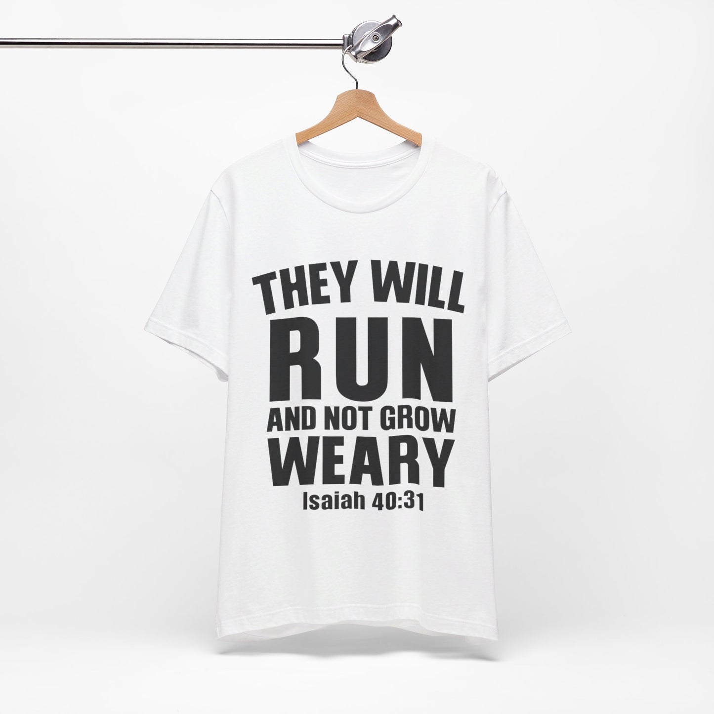 They Will Run Christian Shirt