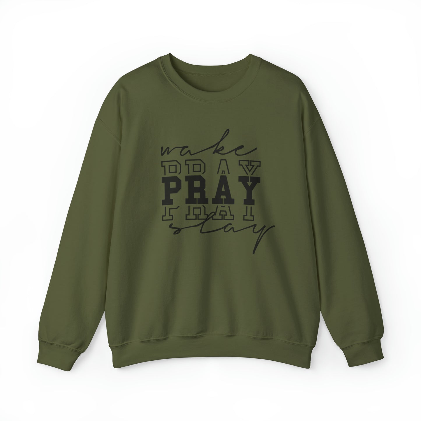 Wake Pray Slay Christian Sweatshirt Military Green tosave1life.com