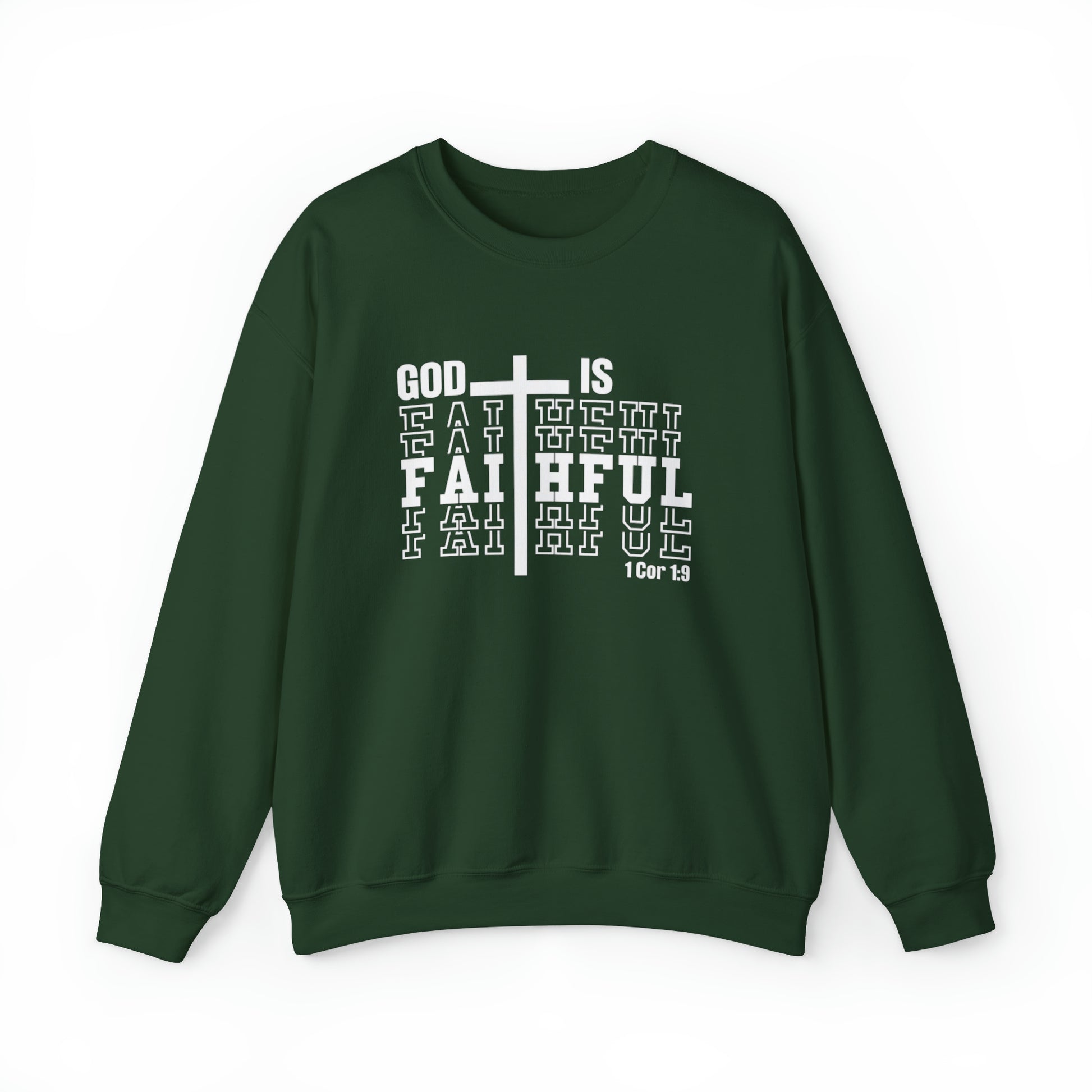 God is Faithful Christian Sweatshirt Forest Green tosave1life.com