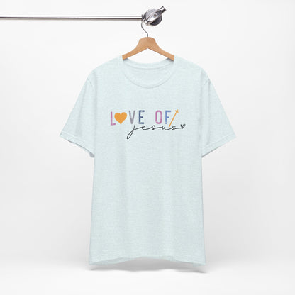 Love of Jesus Christian Shirt