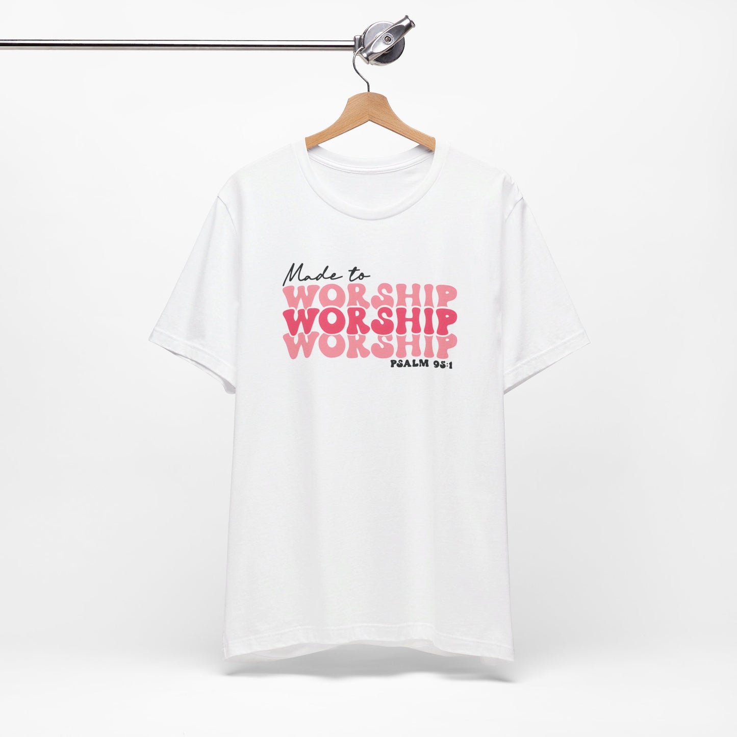 Made to Worship Christian Shirt