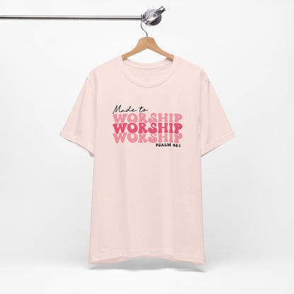 Made to Worship Christian Shirt