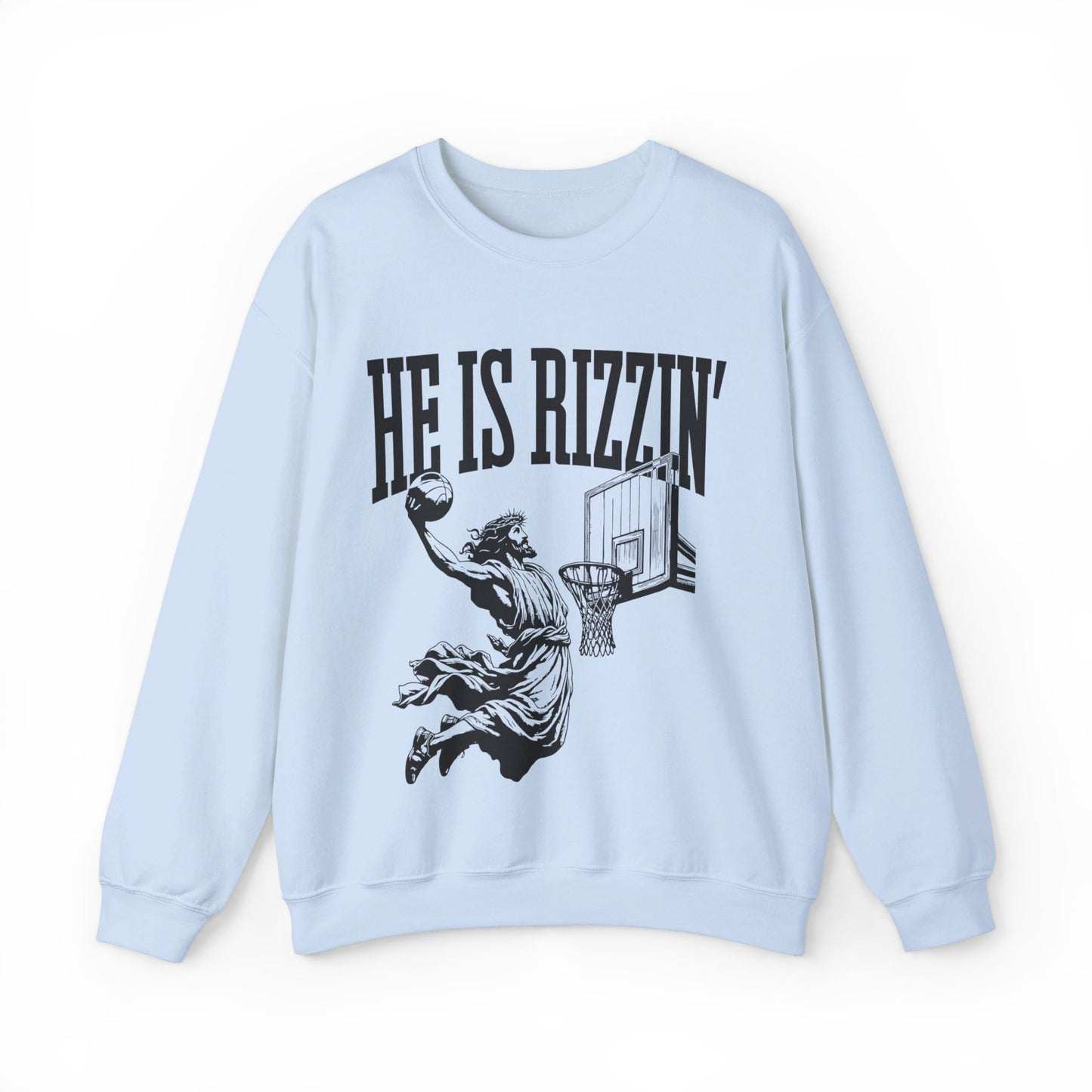 He is Rizzin Christian Sweatshirt