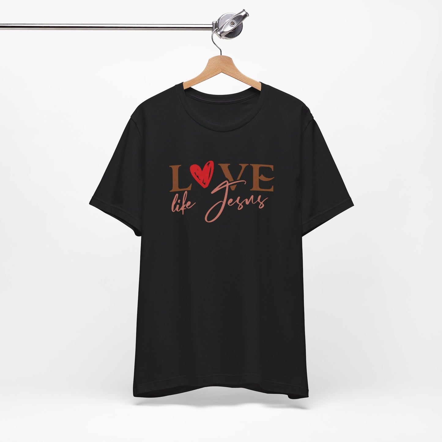 Love Like Jesus Christian Shirt