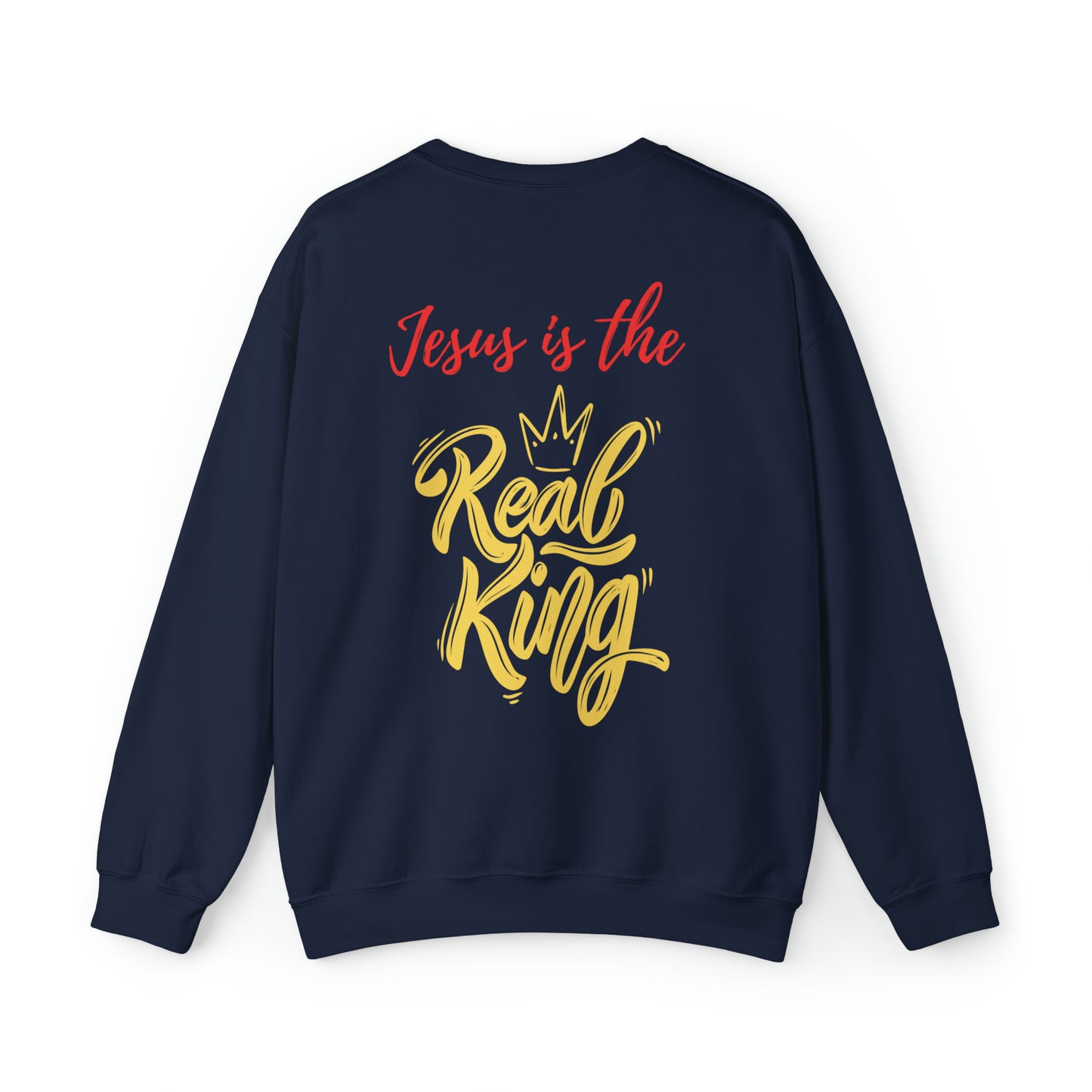 Jesus Is The Real King Christian Sweatshirt Navy tosave1life.com