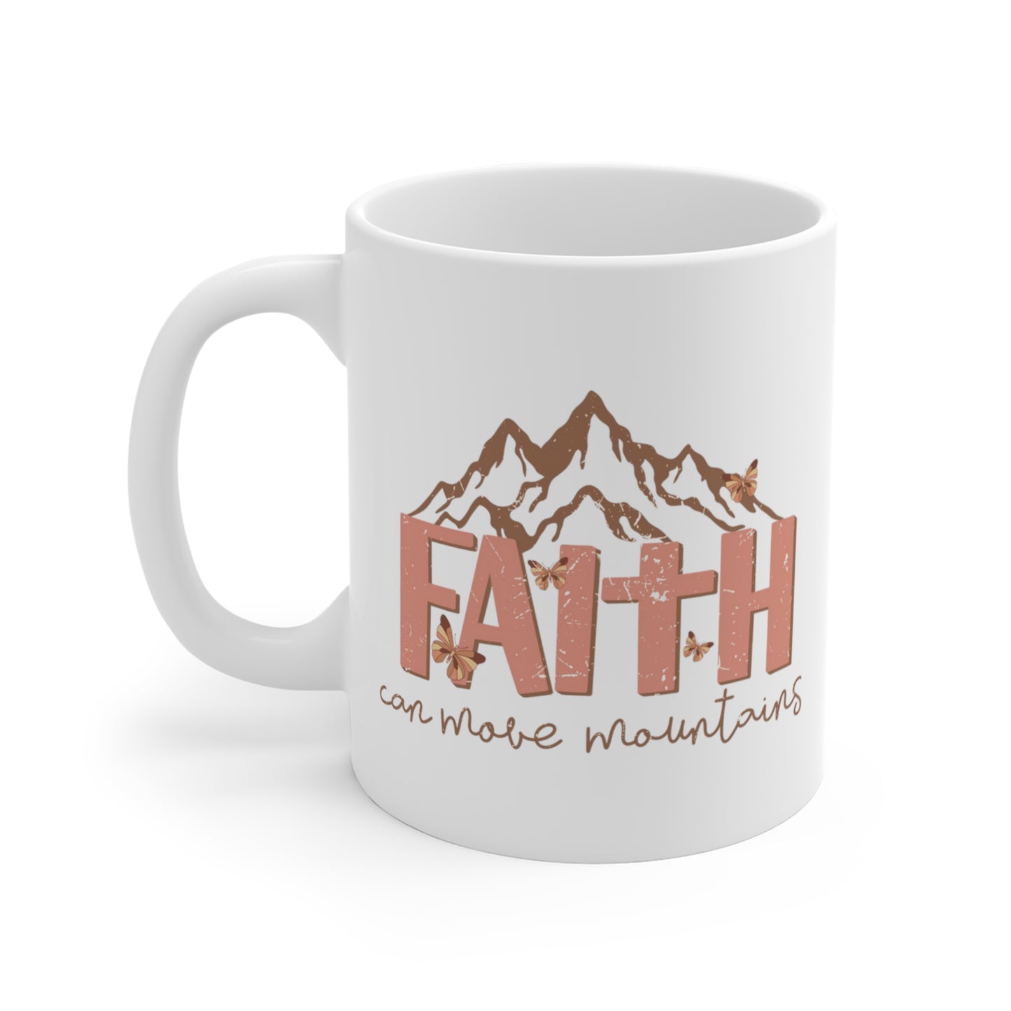 Faith Can Move Mountains Christian Mug tosave1life.com