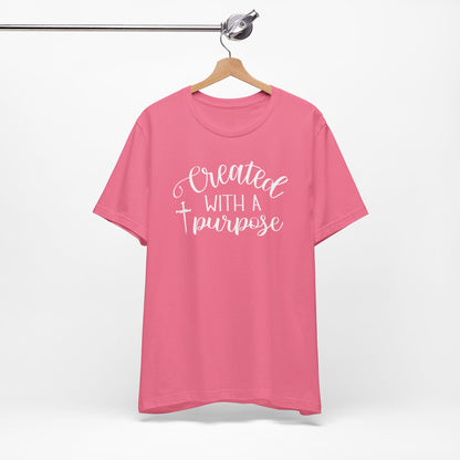 Created With a Purpose Christian Shirt