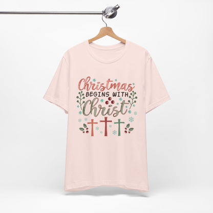 Christmas Begins With Christ Shirt