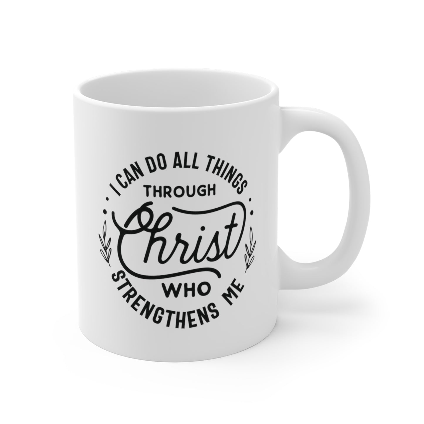 Christ Who Strengthens Me Christian Mug tosave1life.com