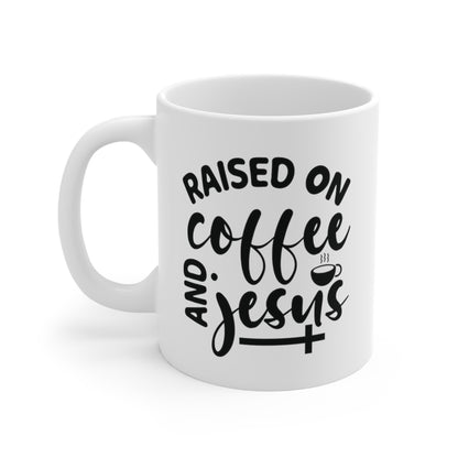 Raised On Coffee and Jesus Christian Mug tosave1life.com