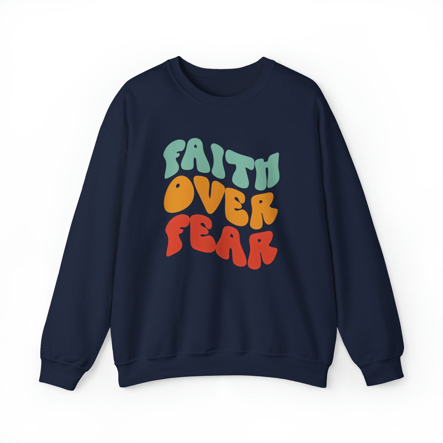 Faith Over Fear Christian Sweatshirt Navy tosave1life.com