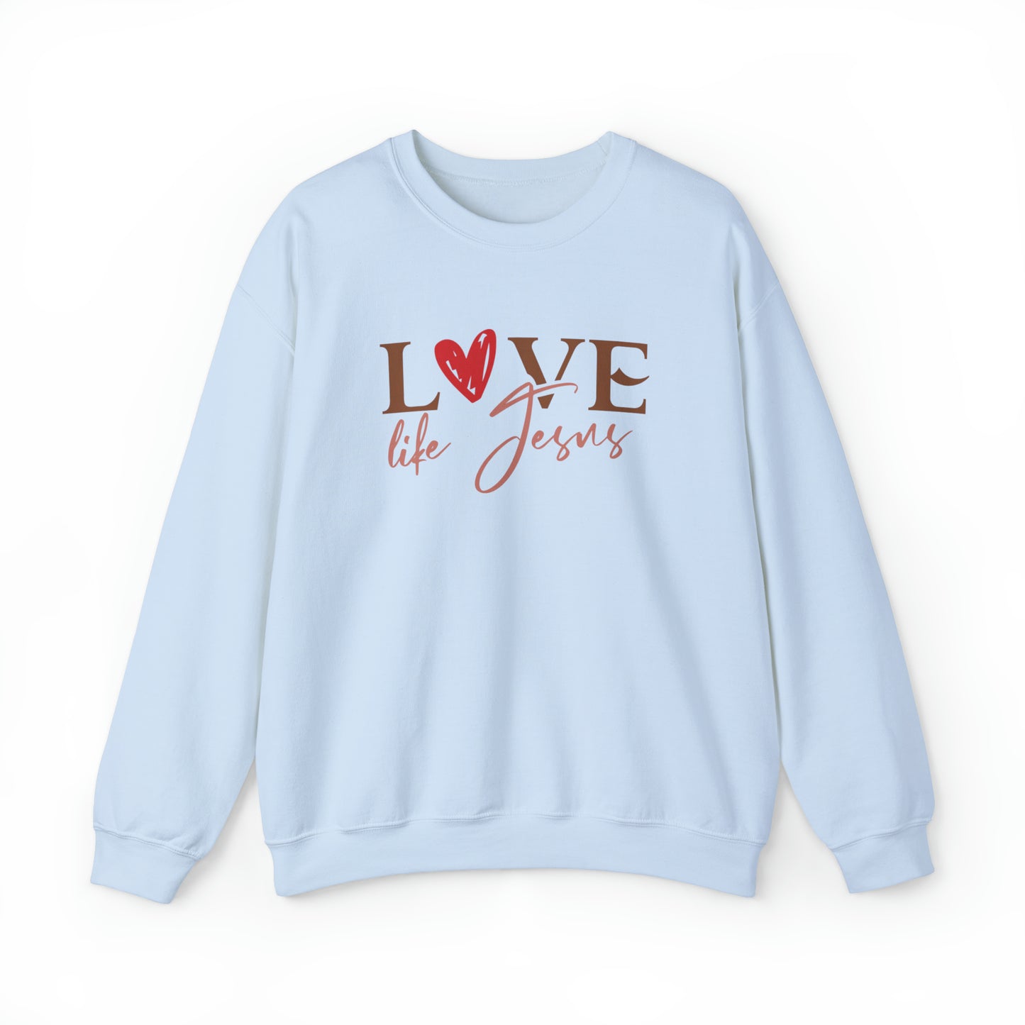 Love Like Jesus Christian Sweatshirt Light Blue tosave1life.com