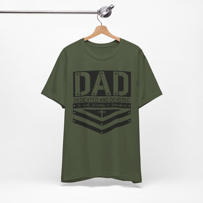 Dad Dedicated and Devoted Christian Shirt