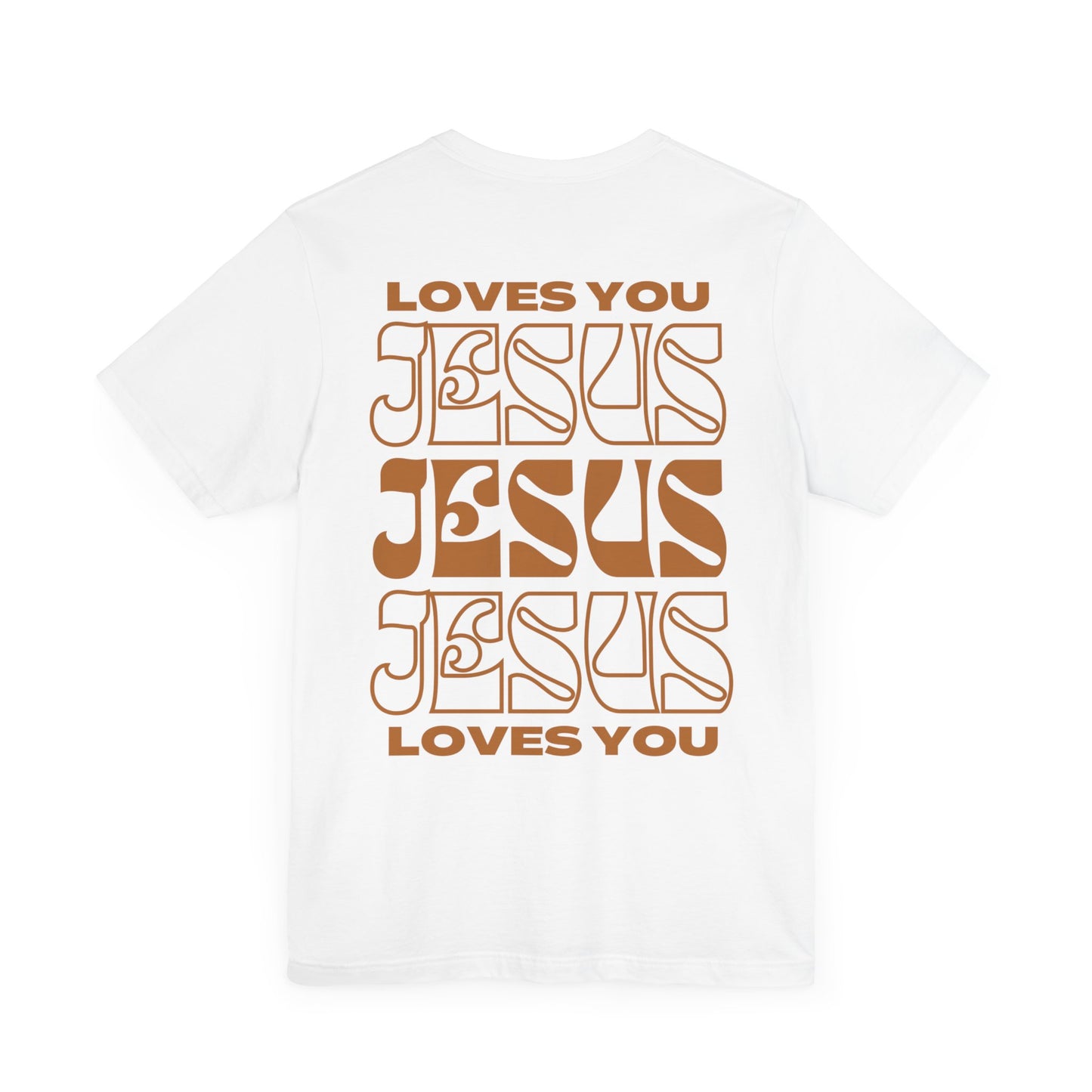 Jesus Loves You Christian Shirt