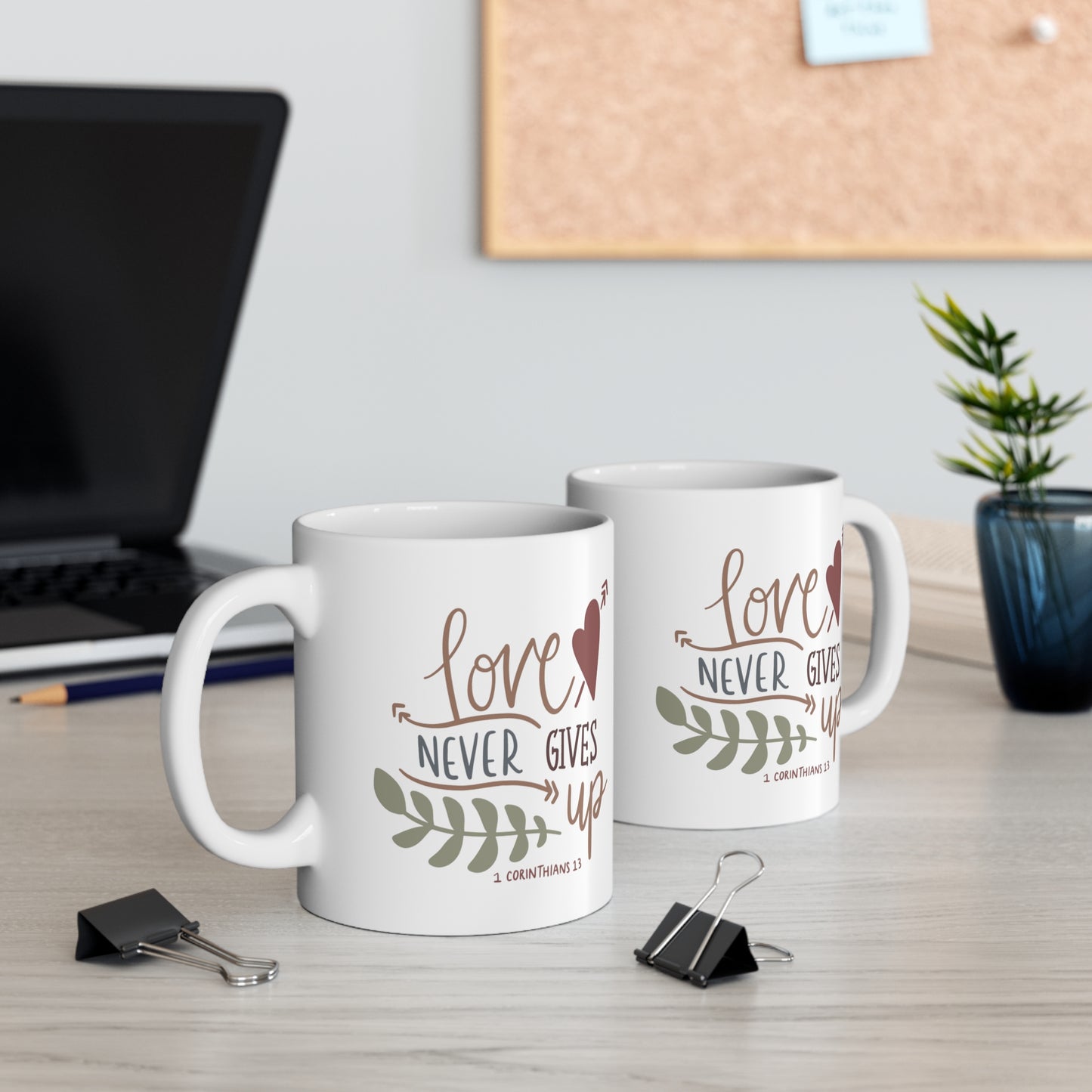 Love Never Gives Up Christian Mug