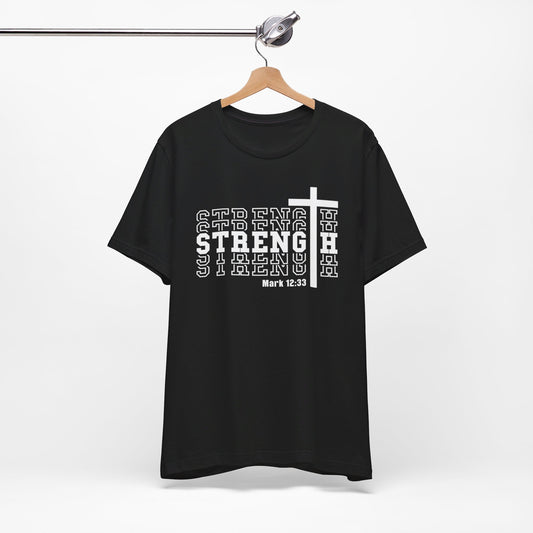 Mark 12:33 Strength Christian Shirt