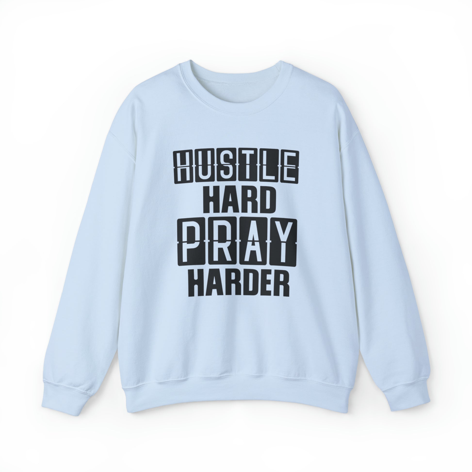 Hustle Hard Pray Harder Christian Sweatshirt Light Blue tosave1life.com