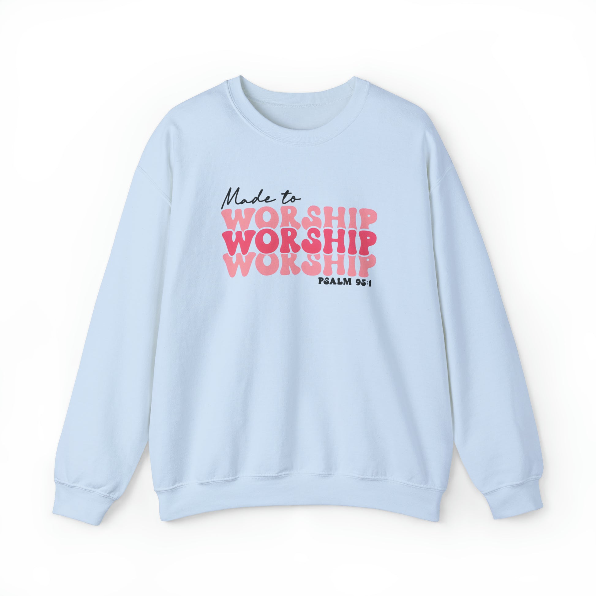 Made to Worship Christian Sweatshirt Light Blue tosave1life.com