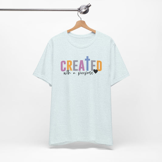 Created With a Purpose Christian Shirt