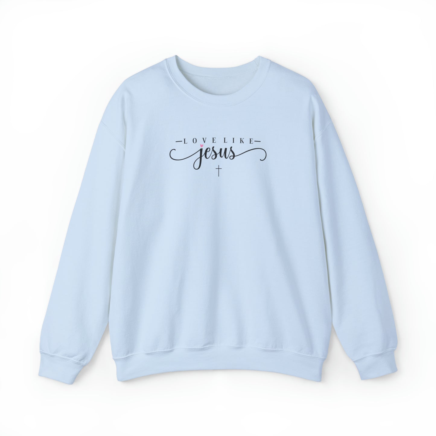 Love Like Jesus Christian Sweatshirt Light Blue tosave1life.com