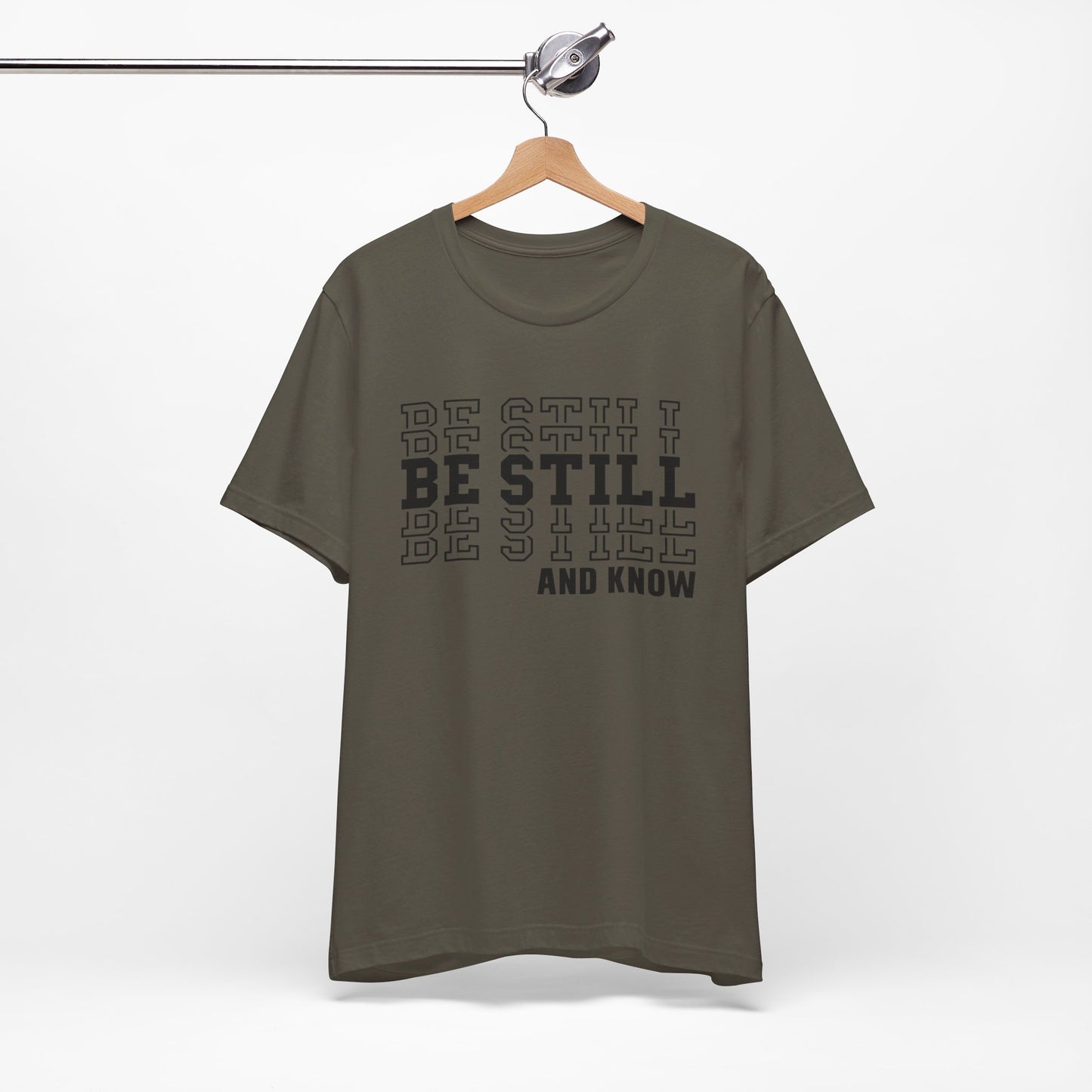 Be Still and Know Christian Shirt