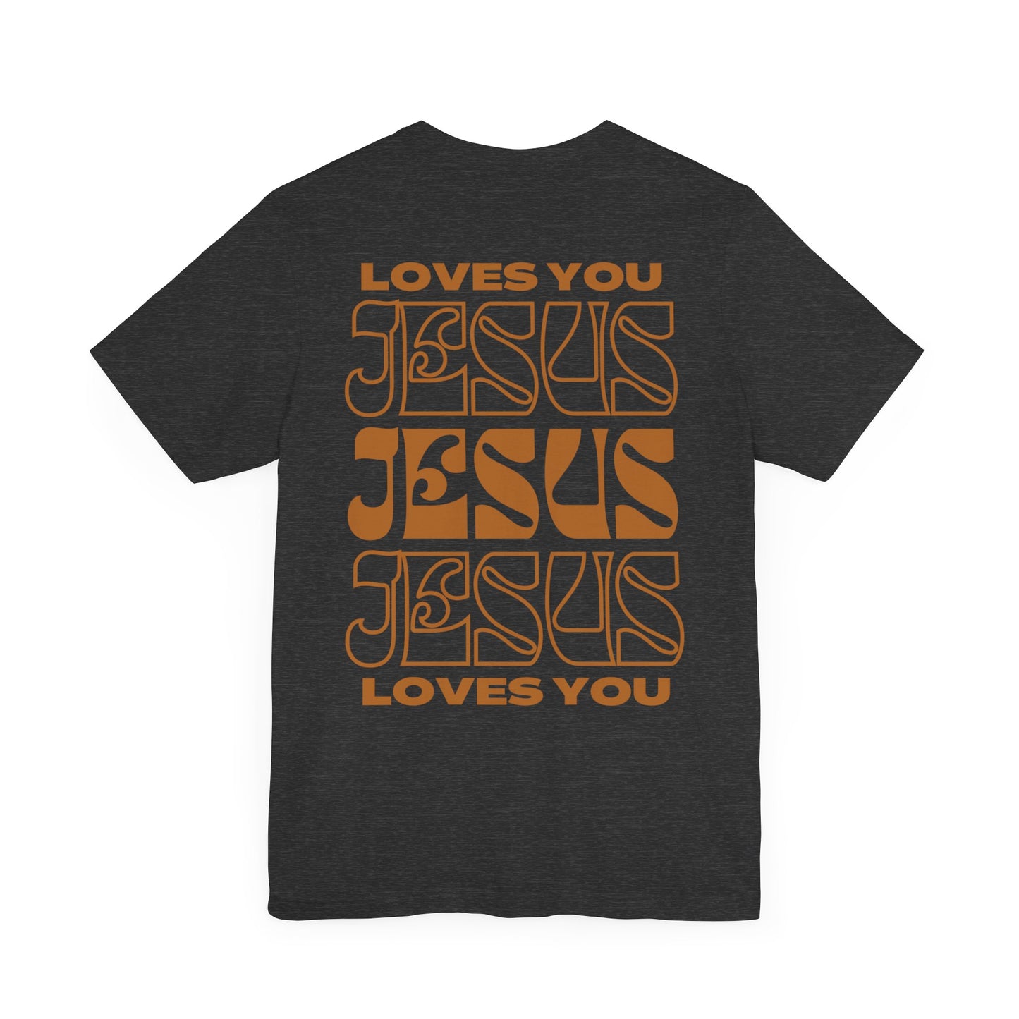 Jesus Loves You Christian Shirt