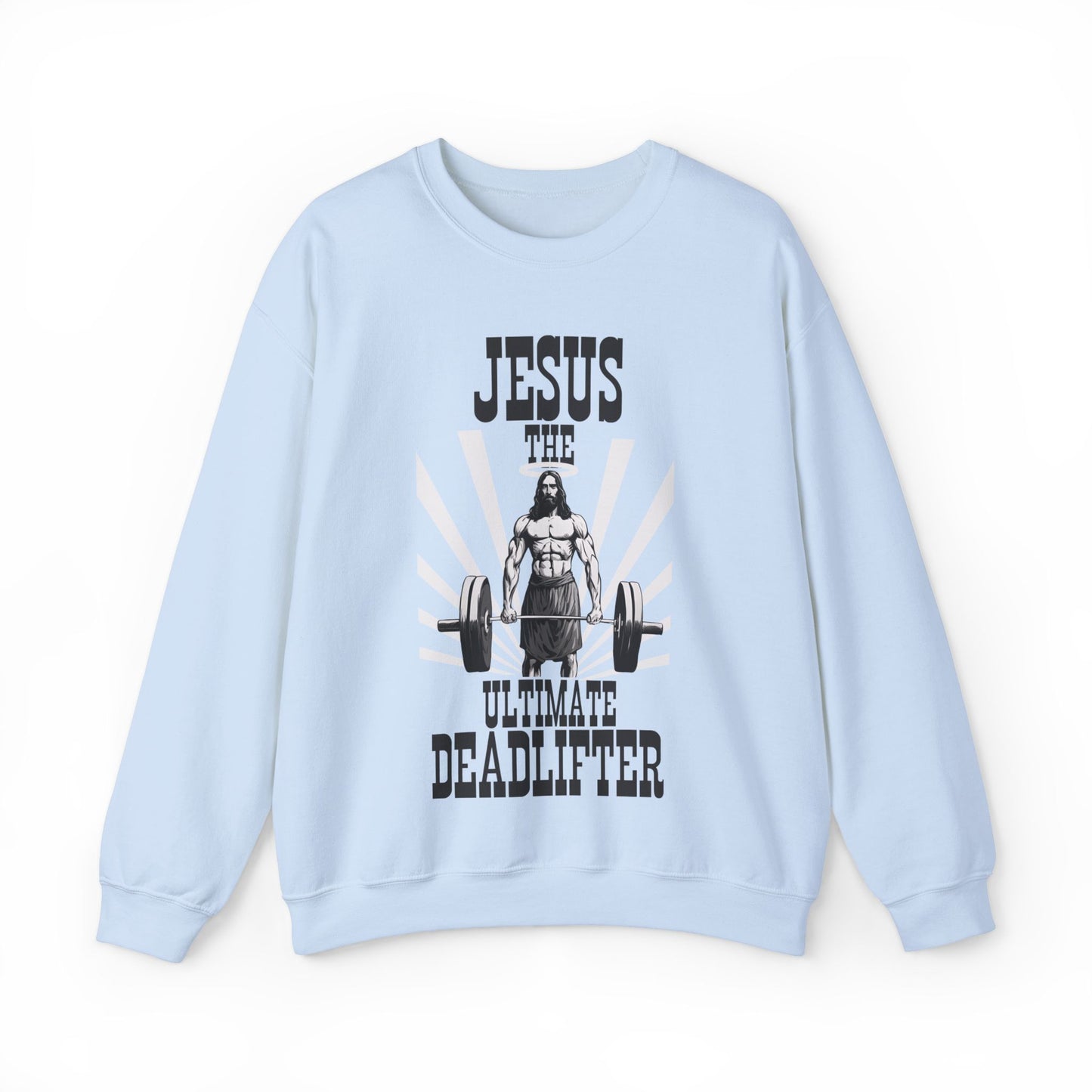 Jesus Deadlifter Christian Sweatshirt