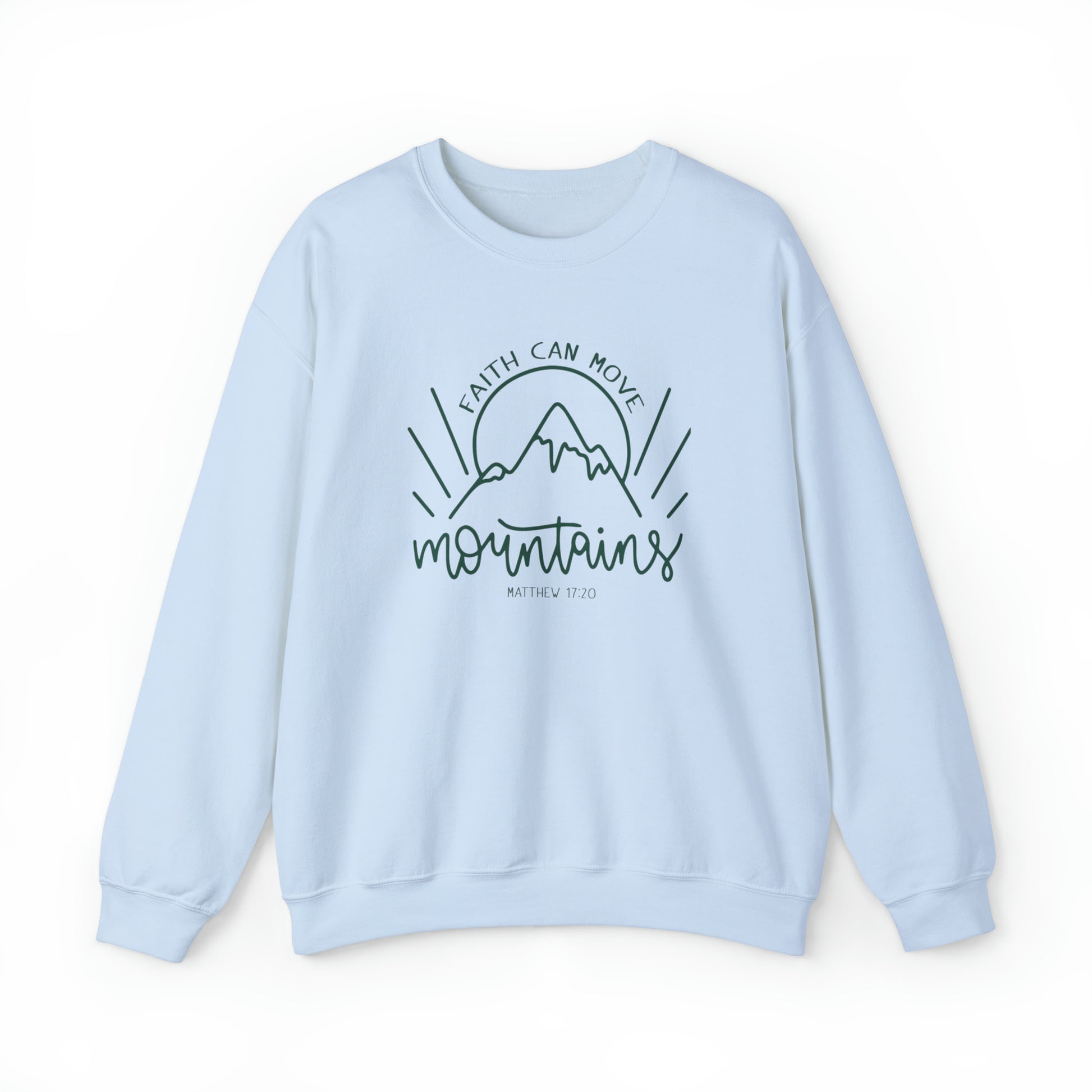 Faith Can Move Mountains Christian Sweatshirt Light Blue tosave1life.com