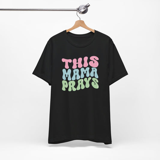 This Mama Prays Christian Shirt