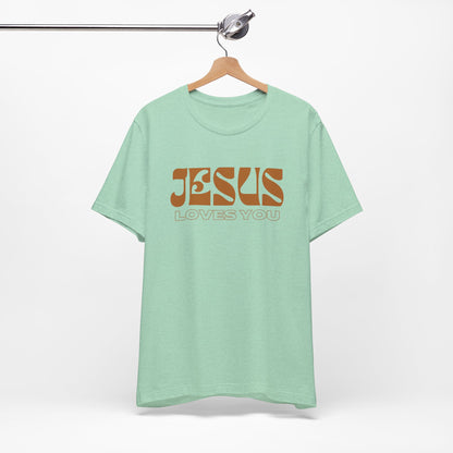 Jesus Loves You Christian Shirt