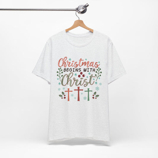 Christmas Begins With Christ Shirt