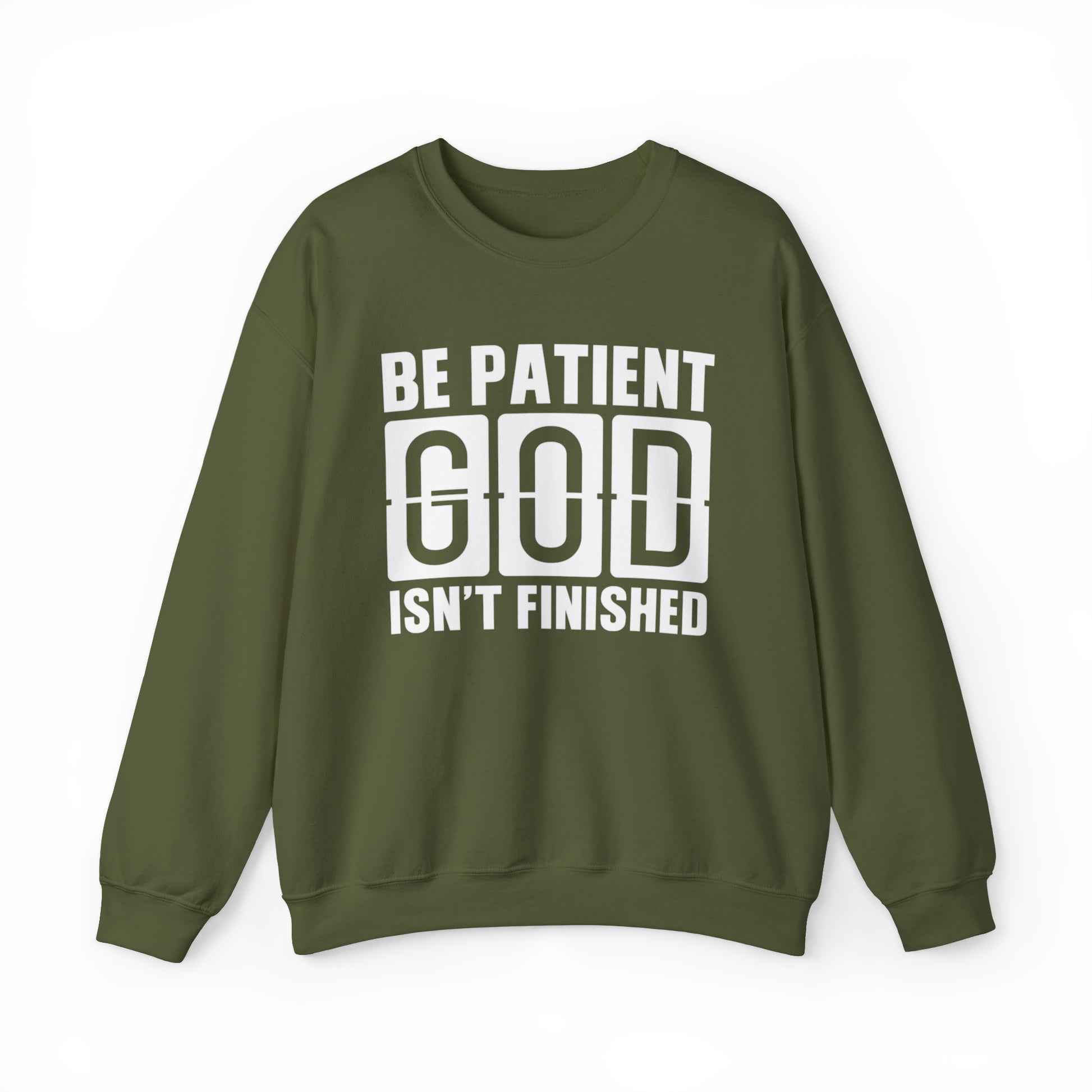 Be Patient Christian Sweatshirt Military Green tosave1life.com