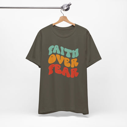 Faith Over Fear Christian Shirt