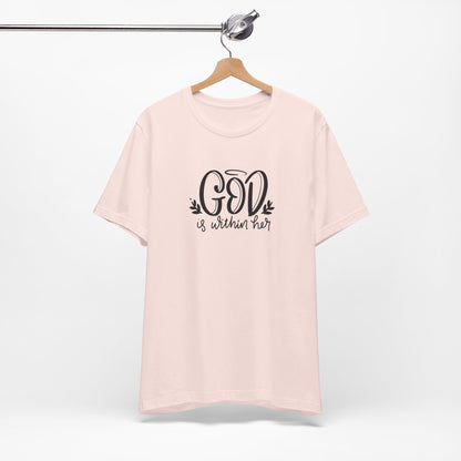 God is Within Christian Shirt