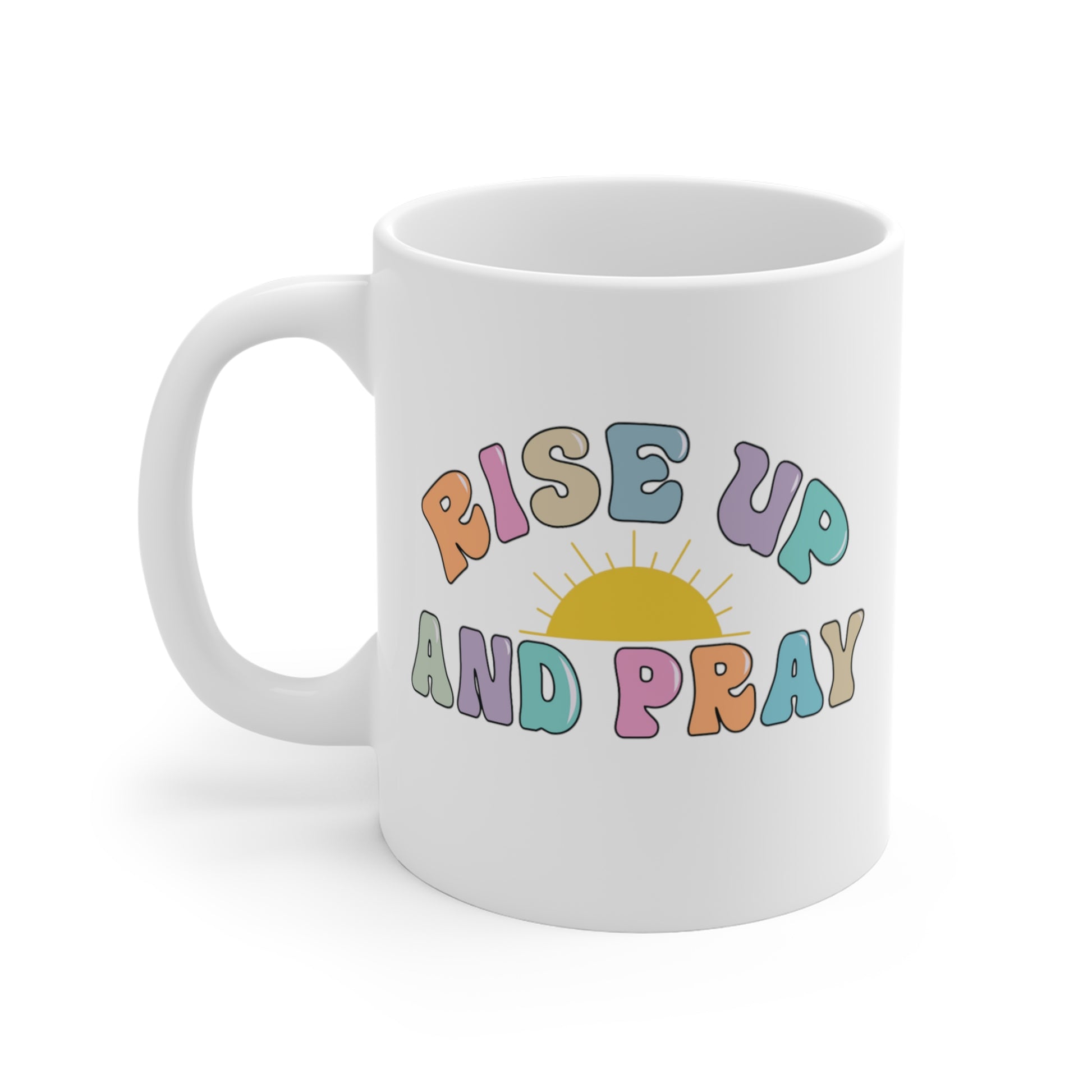 Rise Up and Pray Christian Mug tosave1life.com