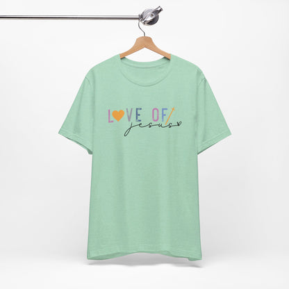 Love of Jesus Christian Shirt