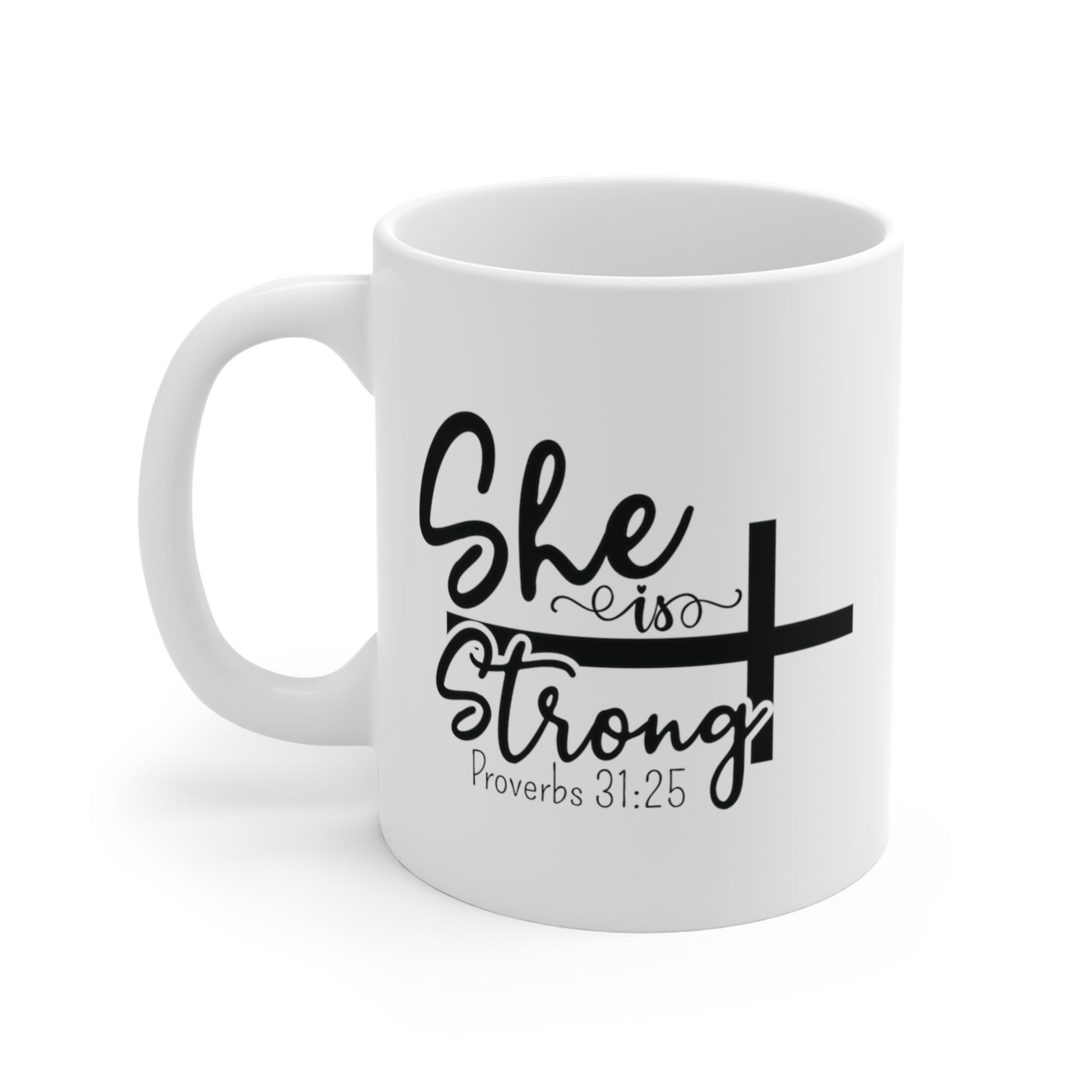 She is Strong Christian Mug tosave1life.com