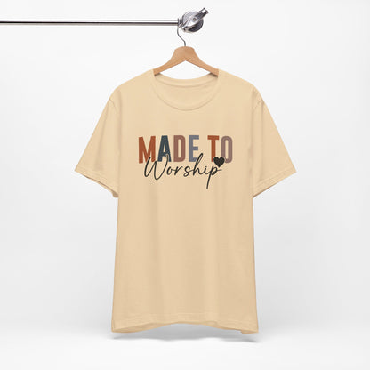 Made to Worship Christian Shirt