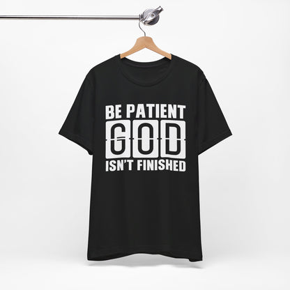 Be Patient Christian Shirt