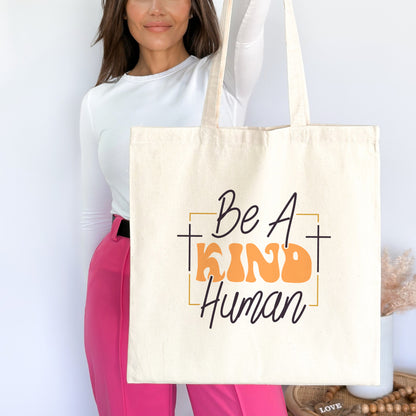 Be a Kind Human Christian Tote Bag tosave1life.com